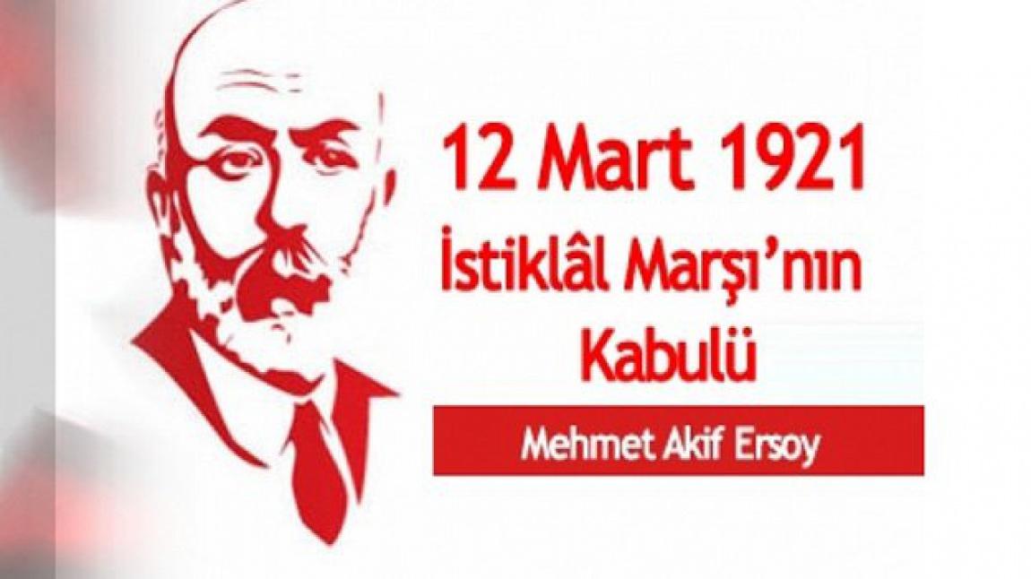 12 Mart İstiklal Marşının Kabulünün 100. Yılı ve Mehmet Akif Ersoy'u Anma Günü