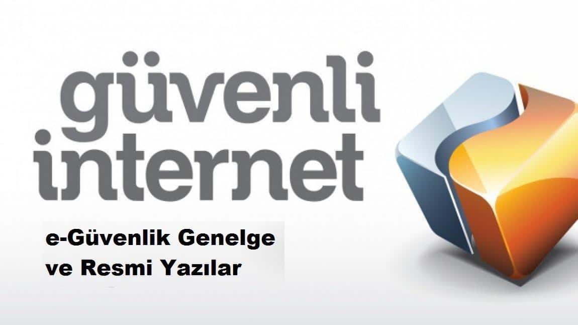 e-Güvenlik Genelge ve Resmi Yazılar