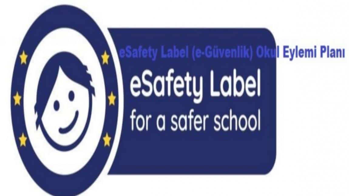 eSafety Label (e-Güvenlik) Okul Eylemi Planı